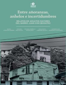 Entre aoranzas, anhelos e incertidumbres