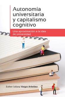 Autonoma universitaria y capitalismo cognitivo