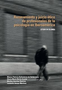 Razonamiento y juicio tico de profesionales de la psicologa en Iberoamrica