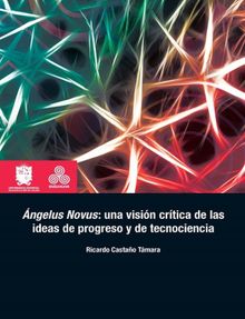 ngelus Novus: una visin crtica de las ideas de progreso y de tecnociencia