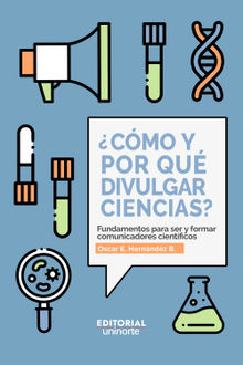 Cmo y por qu divulgar ciencias?