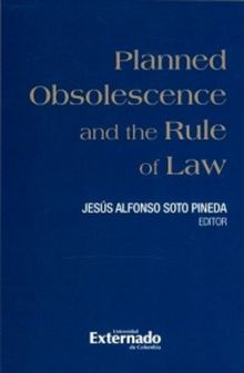 Planned Obsolescence and the Rule of Law, libro a ser publicado en ingls