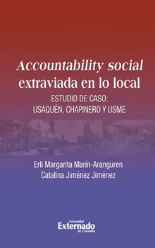 Accountability social extraviado en lo local. Estudio de caso: Usaqun, Chapinero y Usme