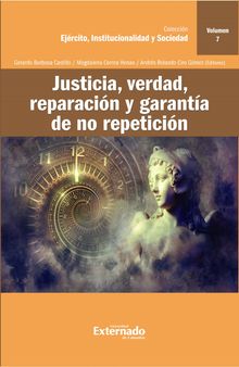 Justicia, verdad, reparacin y garanta de no repeticin