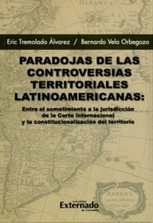 Paradojas de las controversias territoriales latinoamericanas