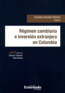 Rgimen cambiario e inversin extranjera en Colombia