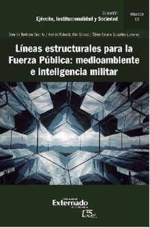 Lneas estructurales para la fuerza pblica: medio ambiente e inteligencia militar