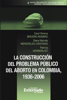 La construccin del problema pblico del aborto en Colombia, 1936-2006