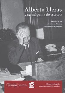 Alberto Lleras y su mquina de escribir 