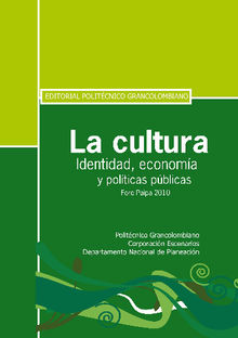 La cultura. Identidad, economa y polticas pblicas