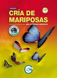 Manual cra de mariposas. Una actividad rentable