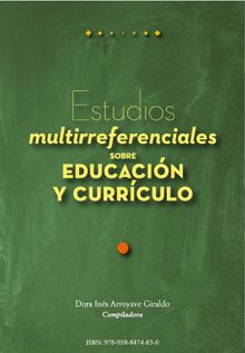 Estudios multirreferenciales sobre educacin y currculo