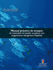 Manual prctico de ensayos de toxicidad en medio acutico con organismos del gnero Daphnia