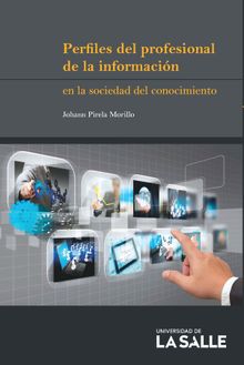 Perfiles del profesional de la informacin en la sociedad del conocimiento