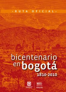 Bicentenario en Bogot. 1810-2010