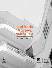 Jos Mara Montoya Valenzuela. Retrospectiva