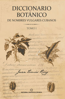 Diccionario botnico de nombres vulgares cubanos. Tomo 1