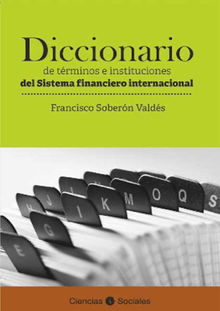 Diccionario de trminos e instituciones del sistema financiero internacional