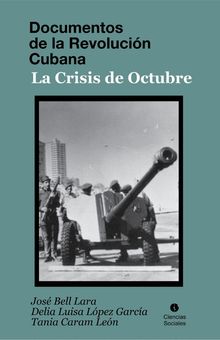 Documentos de la Revolucin Cubana. La crisis de octubre