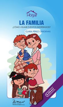 La familia. Cmo asumir eventos inesperados?