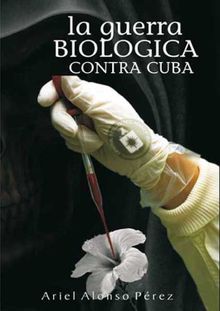 La guerra biolgica contra Cuba
