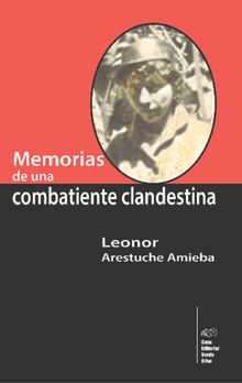 Memorias de una combatiente clandestina