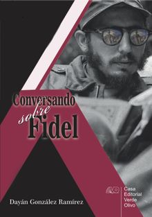 Conversando sobre Fidel