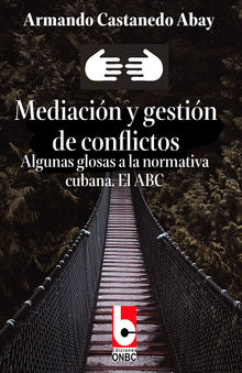 Mediacin y gestin de conflictos