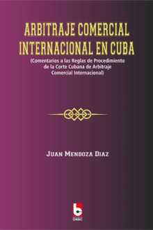 Arbitraje Comercial Internacional en Cuba