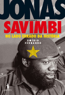 Jonas Savimbi - No lado errado da Histria