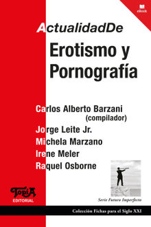 Actualidad de erotismo y pornografa