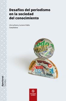 Desafos del periodismo en la sociedad del conocimiento