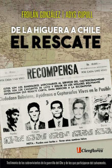 De La Higuera a Chile, el rescate