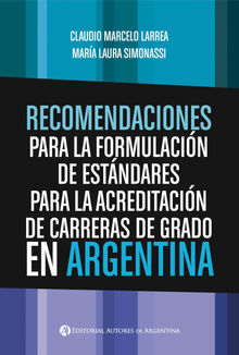 Recomendaciones para la formulacin de estndares para la acreditacin de carreras de grado en Argentina