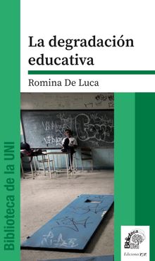 La degradacin educativa