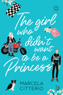 The girl who didn't want to be a princess