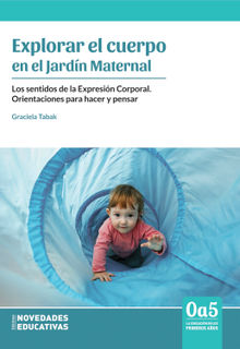 Explorar el cuerpo en el Jardn Maternal