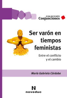 Ser varn en tiempos feministas