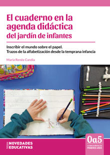 El cuaderno en la agenda didctica del jardn de infantes