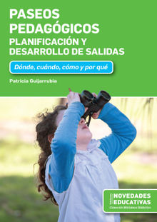 Paseos pedaggicos. Planificacin y desarrollo de salidas