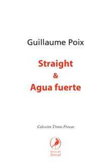 Straight & Agua fuerte