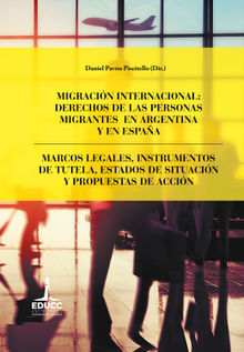 Migracin internacional: derechos de las personas migrantes en Argentina y en Espaa