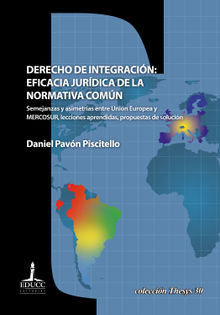 Derecho de integracin: eficacia jurdica de la normativa comn