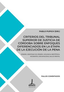 Criterios del Tribunal Superior de Justicia de Crdoba sobre enfoques diferenciados en la etapa de la ejecucin de la pena