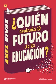 Quin controla el futuro de la educacin?