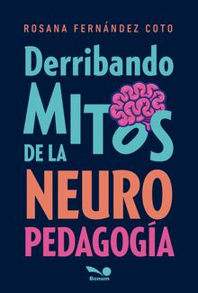 Derribando mitos de la neuropedagoga