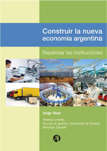 Construir la nueva economa Argentina