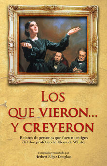 Los que vieron... y creyeron