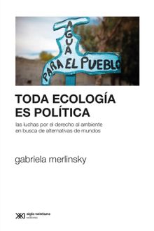 Toda ecologa es poltica