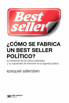 Cmo se fabrica un best seller poltico?